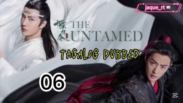 Title: THE UNTAME | Cdrama | Tagalog dubbed| Episode 06