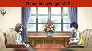 Thống lĩnh yêu giới p22