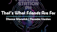 That's What Friends Are For by Dionne Warwick | Karaoke Version