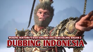 Wukong Bertemu 4 Raja Surgawi | Black Myth Wukong [DubbingIndonesia] Bagian 2