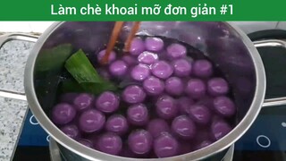 Làm chè khoai mỡ đơn giản p1