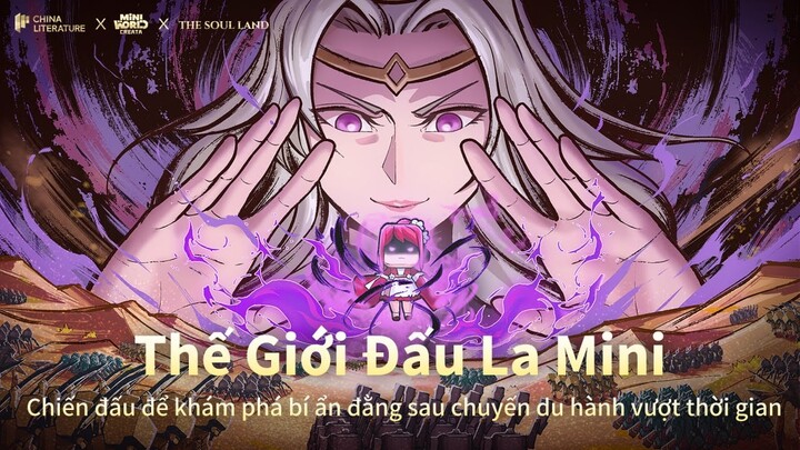 Trailer 2: Thế Giới Đấu La Mini