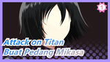 [Attack on Titan] Remake Pedang Mikasa Ackerman_1