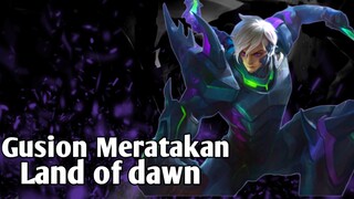 Gusion Meratakan Land Of Dawn