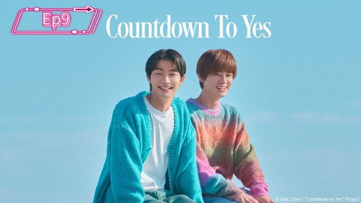 Countdown to yes Ep9 SUB
