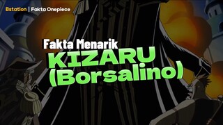 Fakta Menarik Tentang Kizaru Borsalino (Laksamana Angkatan Laut One Piece) Yang Wajib Kamu Tahu 🔥