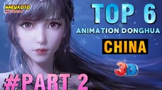 LAGI NIH TOP 6 ANIMASI DONGHUA 3D TERBAIK PART 2