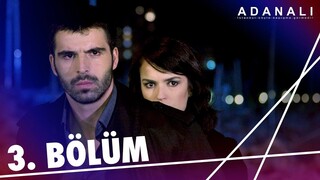 Adanalı - Sezon 1 Bölüm 3 [BÖLÜM 3]
