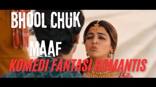Film Bhool Chuk Maaf. Komedi Fantasi Romantis.