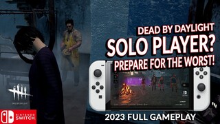 HOW IT'S LIKE TO PLAY SOLO? DEAD BY DAYLIGHT SWITCH 354