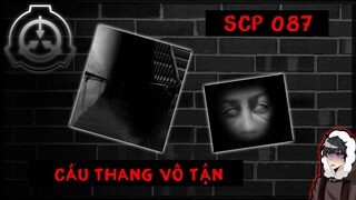SCP 087 || CẦU THANG VÔ TẬN || KHUÔN MẶT ĐÁNG SỢ &amp; TIẾNG KÊU CỨU || EUCLID - NGUY HIỂM