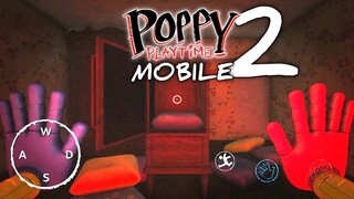 [New Version] Scene Chapter 2 : Poppy Playtime Mobile 2 Part. 5