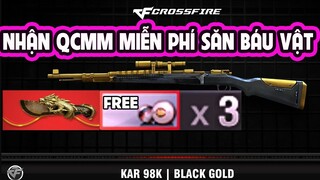 Nhận QCMM miễn phí săn báu vật vĩnh viễn Đột kích bắt đầu ngày 18-12-2022 ✔️