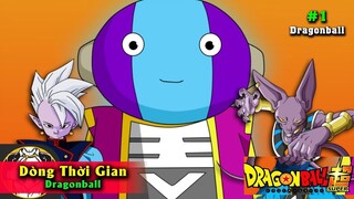 Dòng Thời Gian Dragonball - Từ Khai Sinh Vũ Trụ đến khi Songoku 150 Tuổi 【Phần 1】