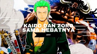 [AMV EPIC ONE PIECE] - KAIDO DAN ZORO SAMA HEBATNYA