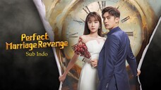 PerfctMarriageRevenge (23) S1 E11 Sub Indonesia