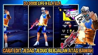 CARA EDIT JEDAG JEDUG BERJALAN ATAS BAWAH ( DJ GOOD LIFE ) DI CAPCUT