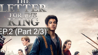 ซีรี่ส์ใหม่ 👑 The Letter for the King (Season 1) สารลับถึงราชา ซับไทย EP 2_2