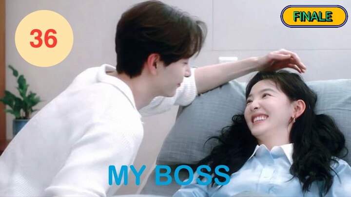 My Boss (Episode 36 Finale) Tagalog Dubbed