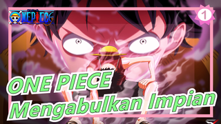 ONE PIECE|"Biarkan Kita Menemanimu Untuk Mengabulkan Impian Menjadi Raja Bajak Laut"_1