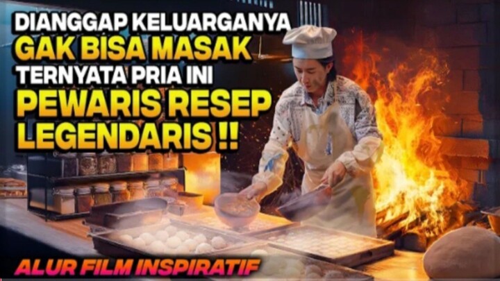 DIANGGAP BODOH KARENA CUMA KOKI KAMPUNG TERNYATA MASTER CHEF PEWARIS RESEP LEGENDARIS‼️ Alur Film