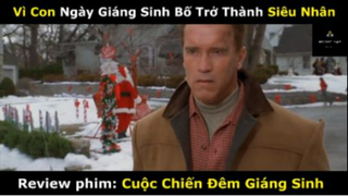 REVIEW PHIM :Cuộc chiến đêm giáng sinh (p7) #rvphimgiadinh