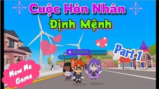 Tik Tok Play Together | Phim Ngắn - Cuộc Hôn Nhân Định Mệnh / Sơn Cục Súc [Mew]