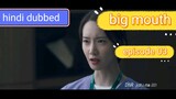 big mouth episode 03[hindi dubbed] Korean drama