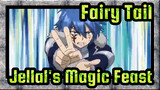 [Fairy Tail] Jellal's Magic Feast