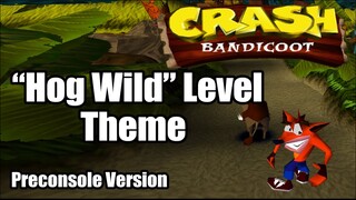 Crash Bandicoot | Hog Wild Theme | Pre-console Version ♫