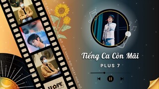 「VIETSUB TIẾNG CA CÒN MÃI - PLUS EP 7」