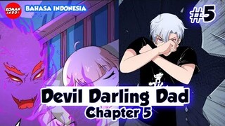 Ayah Dari Neraka Chapter 5 Bahasa Indonesia