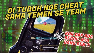 DI TUDUH NGE CHEAT NO RECOIL SAMA TEMEN 1 TEAM ?! GARA - GARA KEJADIAN INI !!! - PUBG MOBILE