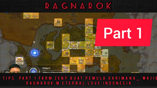 NEWBIE TIPS PART1 FARM ZENY BUAT PEMULA DARIMANA_ WAJIB SIMAK - Ragnarok M Eternal Love Indonesia