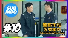 police Station Without Cases sub indo eps #10
