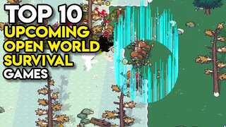 Top 10 Upcoming OPEN WORLD SURVIVAL Games on Steam