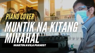 Muntik na Kitang Minahal   |    The Company    |    Martin Avila Piano Cover