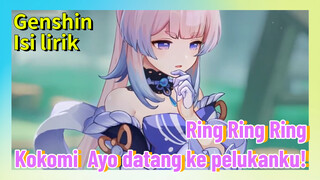 [Genshin Impact, Isi lirik] "Ring Ring Ring" Kokomi: Ayo datang ke pelukanku!