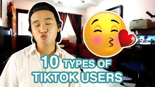 10 TYPES OF TIKTOK USERS