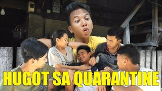 HUGOT SA QUARANTINE - Van Araneta ft. Team Bakuston