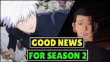 Good News For Jujutsu Kaisen Season 2