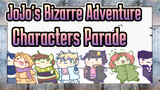 [JoJo's Bizarre Adventure/Animatic] Characters' Parade