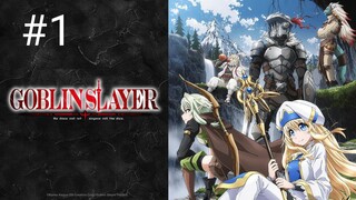 [EP1]GOBLIN SLAYER