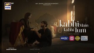 Kabhi Main Kabhi Tum Episode 9