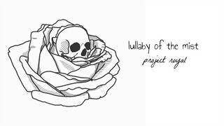 project royal - lullaby of the mist