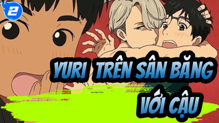 [Yuri!!! Trên sân băng]Tớ muốn làm rất nhiều thứ với cậu_2