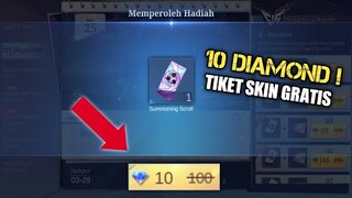 BURUAN AMBIL ! CUMA 10 DIAMOND DAPET TIKET UNTUK DAPETIN SKIN GRATIS !! kalo hoki