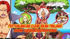 SPOILER ONE PIECE1134 - KEDATANGAN SHANK MEMBAWA BENCANA BAGI ELBAF?