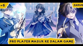 TAK TERDUGA | ALUR CERITA MANHWA PRO PLAYER MASUK KE DALAM GAME | EPISODE 6