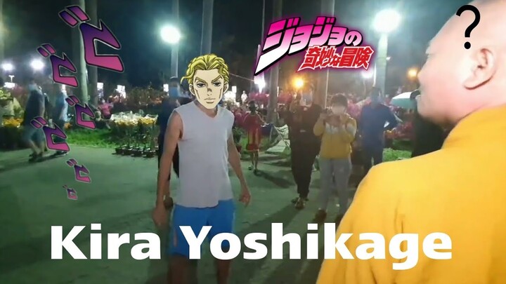 Mày là ai? Tao là Kira Yoshikage!